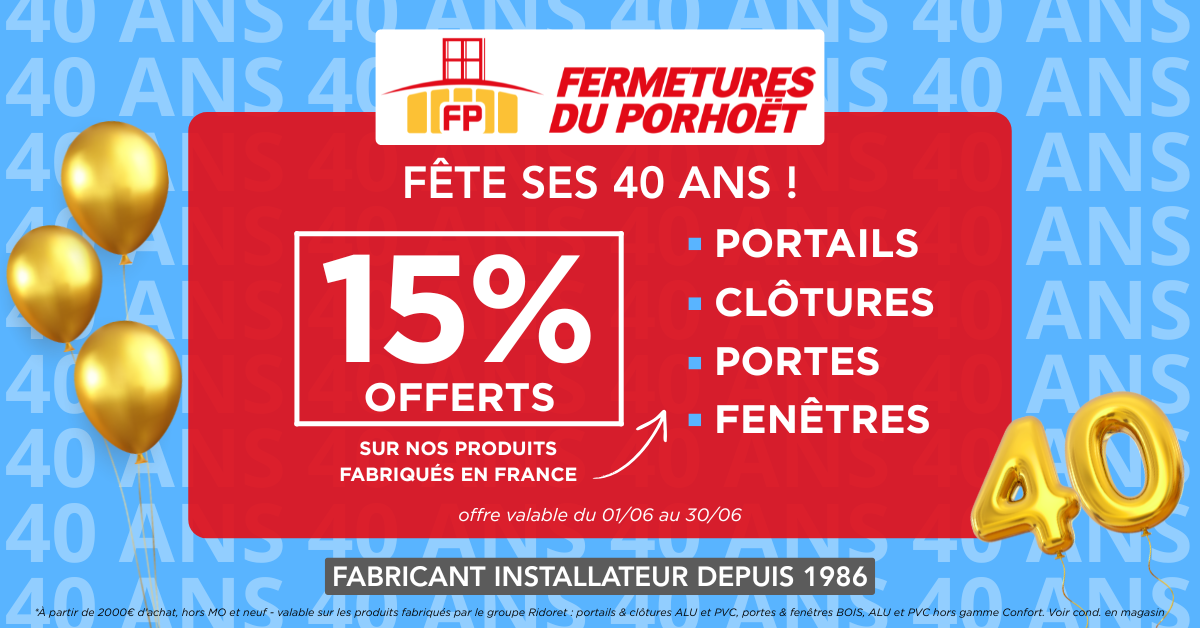 FERMETURES DU PORHOËT FÊTE SES 40 ANS !